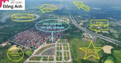 Chuyển nhượng lô góc view vườn hoa đấu giá Tây Bắc-Lễ Pháp , Tiên Dương, Đông Anh